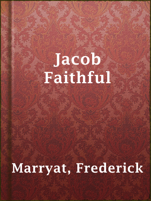 Title details for Jacob Faithful by Frederick Marryat - Available
